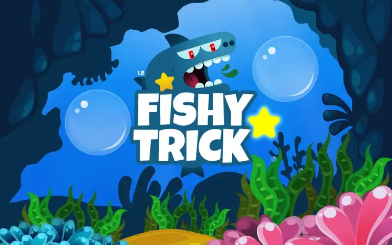 Fishy Trick