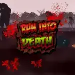 Run Into Death