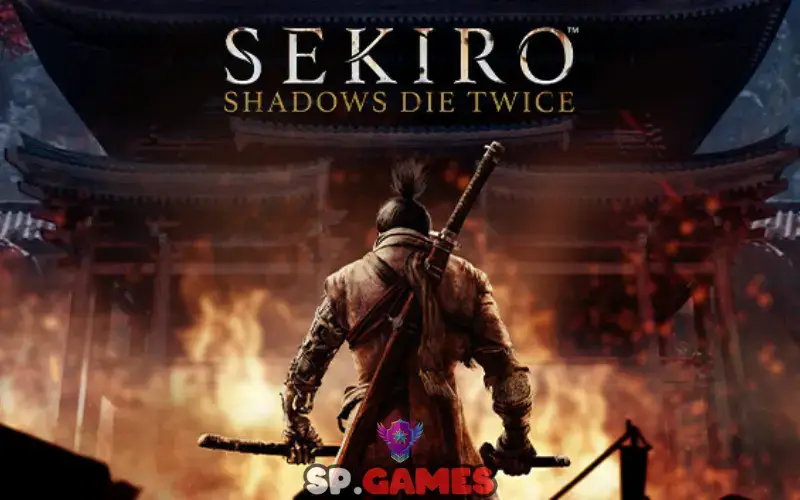 Sekiro: Shadows Die Twice